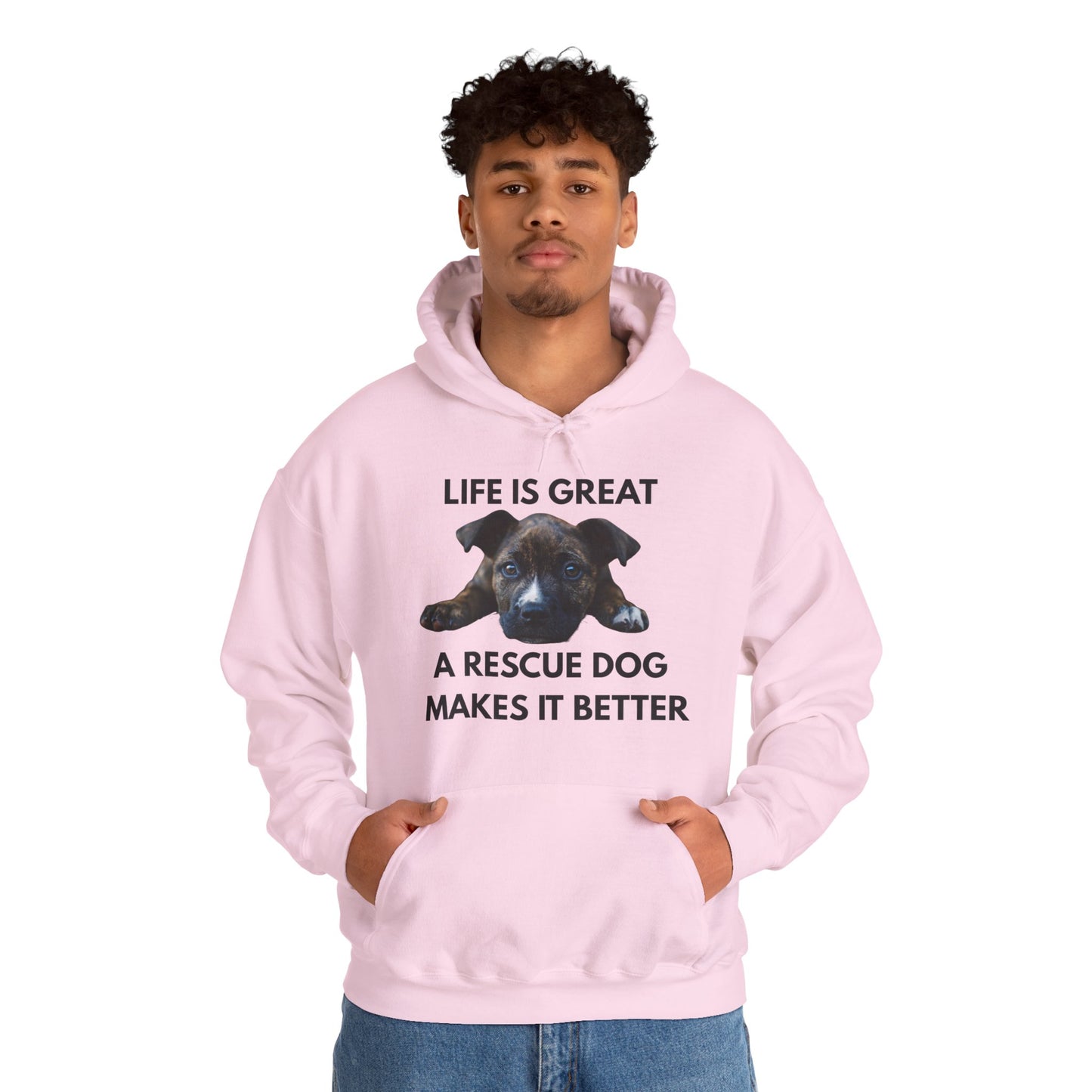 Rescue Dog Hoodie — "Life Is Great, A Rescue Dog Makes It Better" Pullover