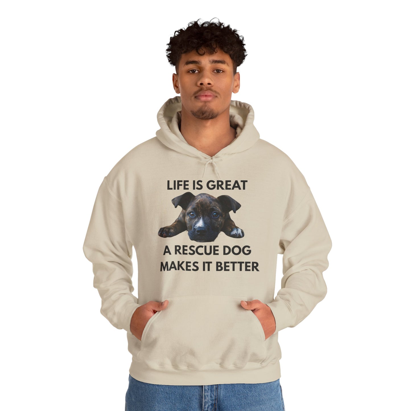Rescue Dog Hoodie — "Life Is Great, A Rescue Dog Makes It Better" Pullover