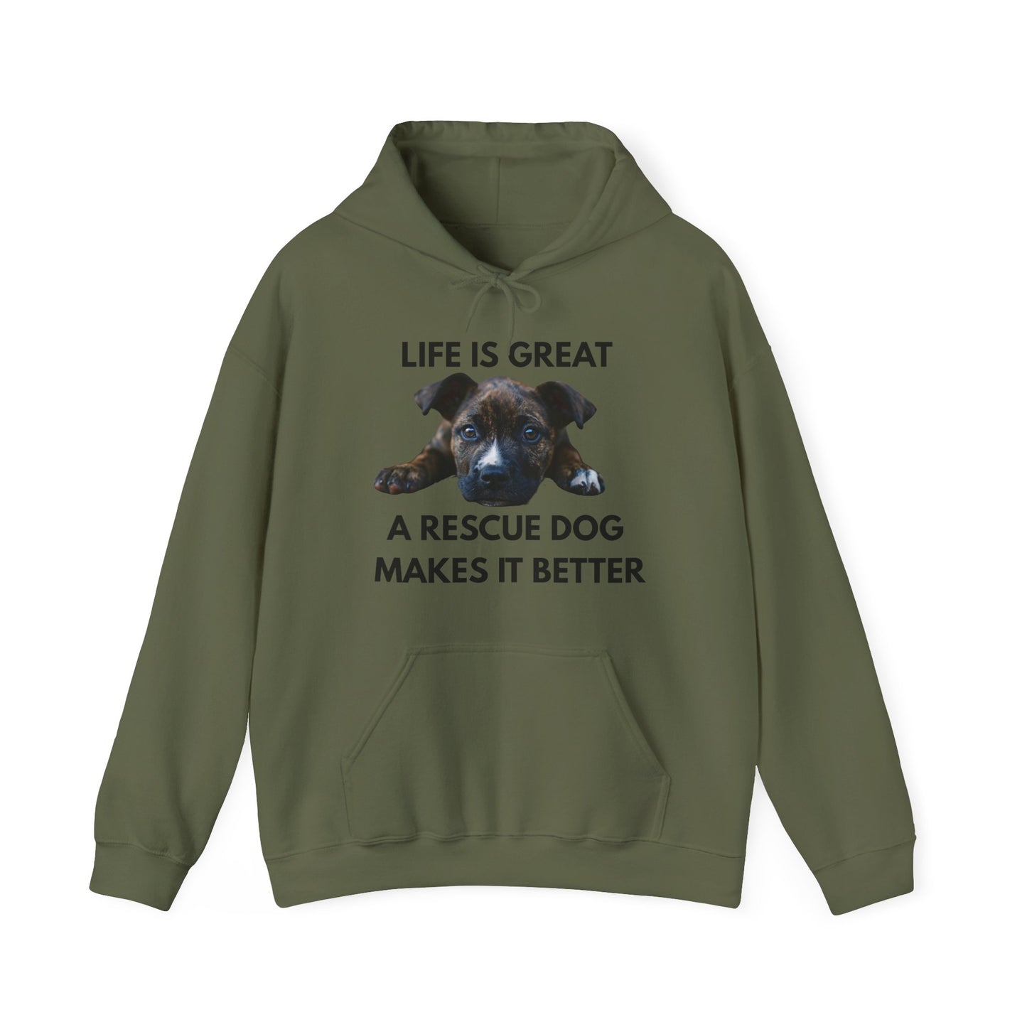 Rescue Dog Hoodie — "Life Is Great, A Rescue Dog Makes It Better" Pullover